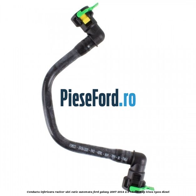 Conducta inferioara racitor ulei cutie automata Ford Galaxy 2007-2014 2.0 TDCi 115 cp KLWA, TYWA diesel