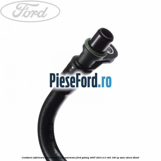 Conducta inferioara racitor ulei cutie automata Ford Galaxy 2007-2014 2.0 TDCi 136 cp AZWC, UKWA diesel
