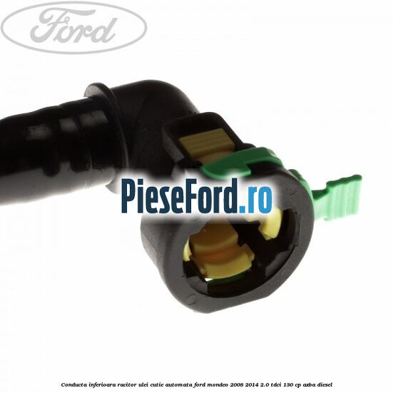 Conducta inferioara racitor ulei cutie automata Ford Mondeo 2008-2014 2.0 TDCi 130 cp AZBA diesel