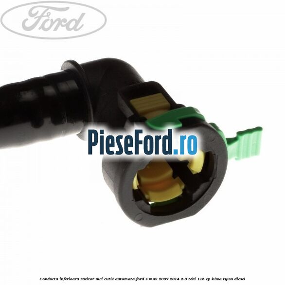Conducta inferioara racitor ulei cutie automata Ford S-Max 2007-2014 2.0 TDCi 115 cp KLWA, TYWA diesel