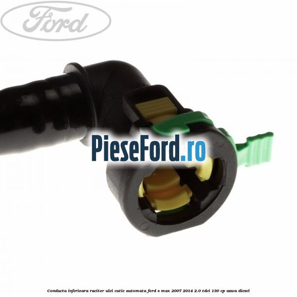 Conducta inferioara racitor ulei cutie automata Ford S-Max 2007-2014 2.0 TDCi 130 cp AZWA diesel
