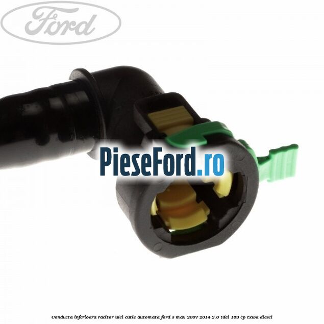 Conducta inferioara racitor ulei cutie automata Ford S-Max 2007-2014 2.0 TDCi 163 cp TXWA diesel