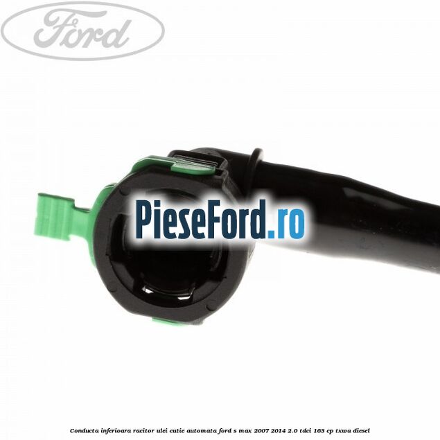 Conducta inferioara racitor ulei cutie automata Ford S-Max 2007-2014 2.0 TDCi 163 cp TXWA diesel