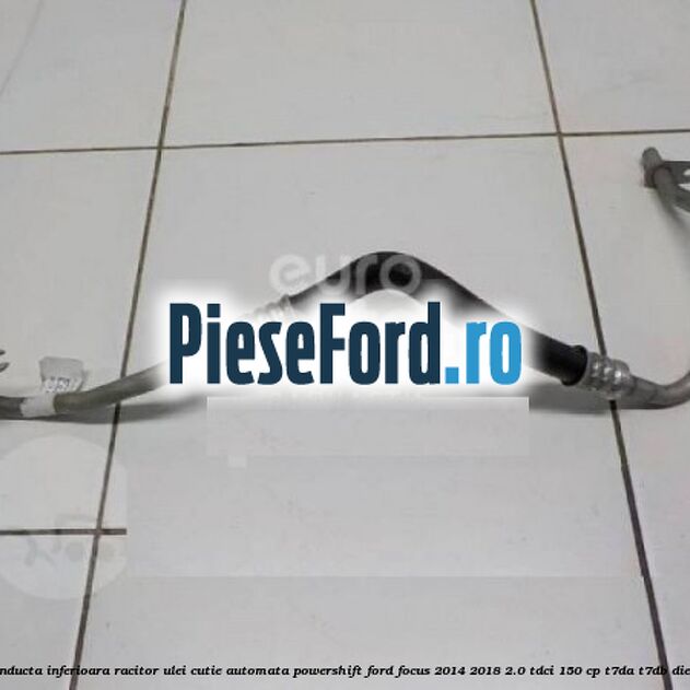 Conducta inferioara racitor ulei cutie automata PowerShift Ford Focus 2014-2018 2.0 TDCi 150 cp T7DA, T7DB diesel
