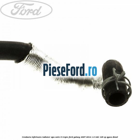 Conducta inferioara radiator apa cutie 6 trepte Ford Galaxy 2007-2014 1.8 TDCi 125 cp QYWA diesel