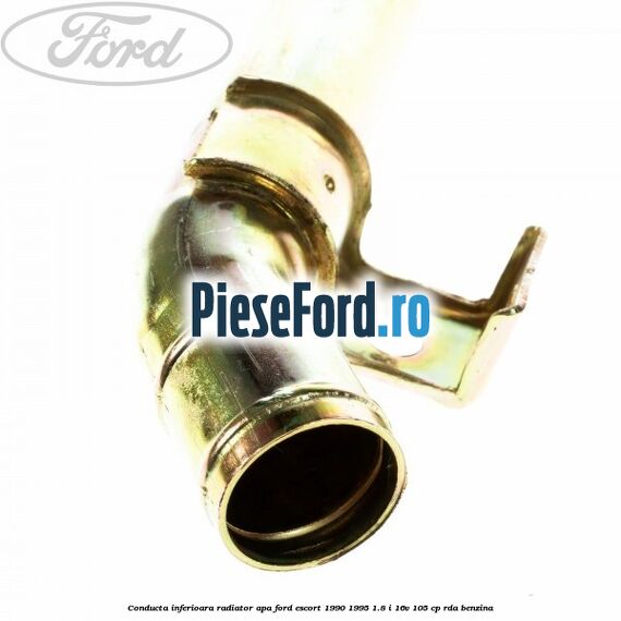 Conducta inferioara radiator apa Ford Escort 1990-1995 1.8 i 16V 105 cp RDA benzina