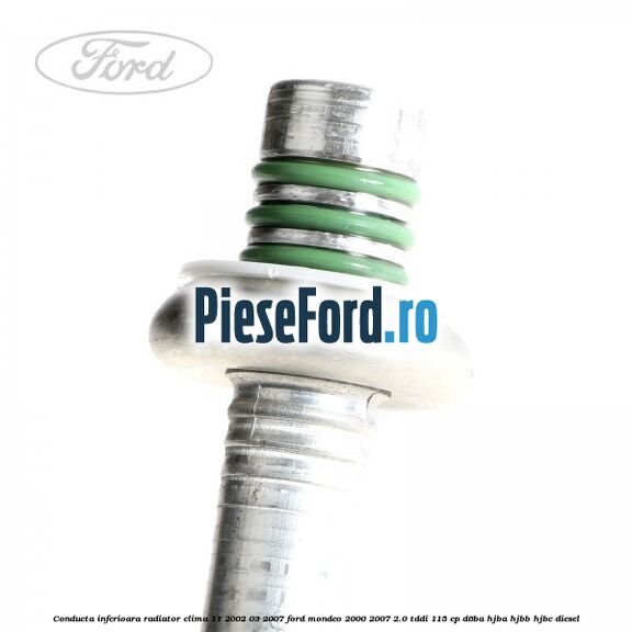 Conducta inferioara radiator clima 11/2002-03/2007 Ford Mondeo 2000-2007 2.0 TDDI 115 cp D6BA, HJBA, HJBB, HJBC diesel