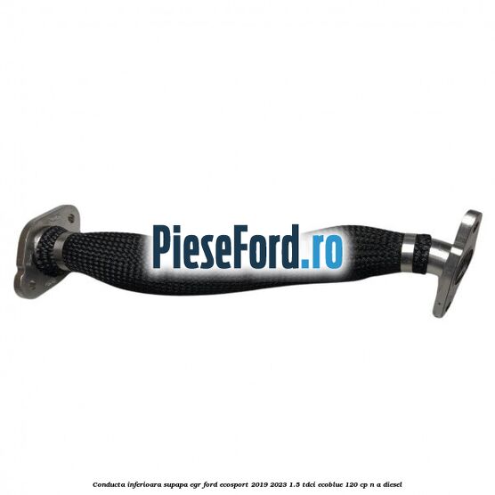 Conducta inferioara supapa EGR Ford EcoSport 2019-2023 1.5 TDCi EcoBlue 120 cp n/a diesel
