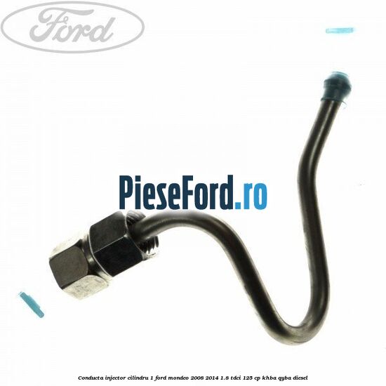 Conducta injector cilindru 1 Ford Mondeo 2008-2014 1.8 TDCi 125 cp Conducta injector cilindru 1 Ford Mondeo 2008-2014 1.8 TDCi 125 cp KHBA, QYBA diesel