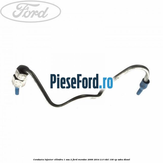 Conducta injector cilindru 1 sau 2 Ford Mondeo 2008-2014 2.0 TDCi 130 cp AZBA diesel