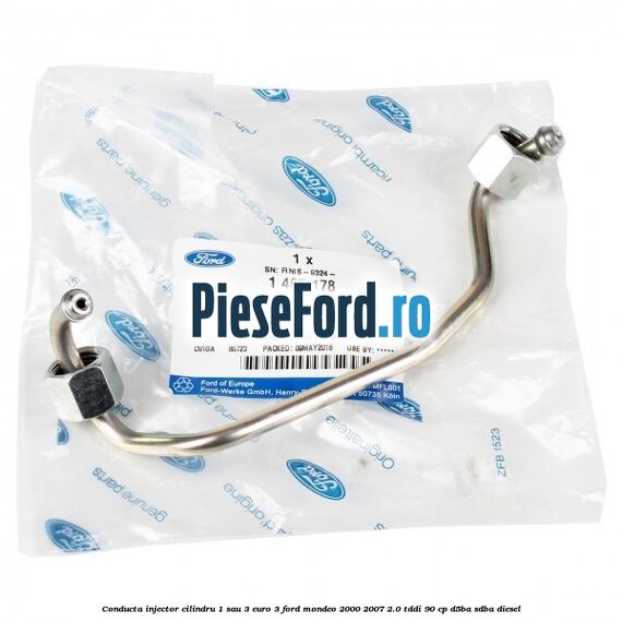 Conducta injector cilindru 1 sau 3 euro 3 Ford Mondeo 2000-2007 2.0 TDDI 90 cp D5BA, SDBA diesel