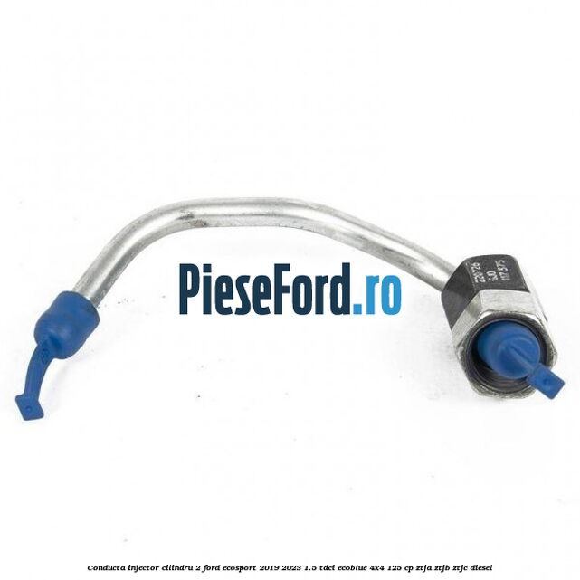 Conducta injector cilindru 2 Ford EcoSport 2019-2023 1.5 TDCi EcoBlue 4x4 125 cp ZTJA, ZTJB, ZTJC diesel