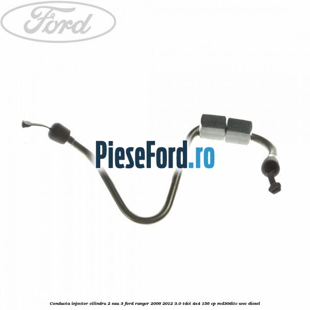 Conducta injector cilindru 2 sau 3 Ford Ranger 2006-2012 3.0 TDCi 4x4 156 cp MD30DITC, WEC diesel