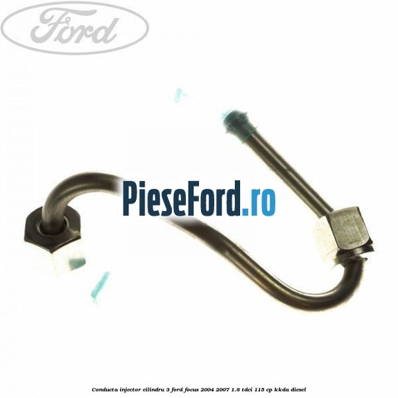 Conducta injector cilindru 3 Ford Focus 2004-2007 1.8 TDCi 115 cp KKDA diesel