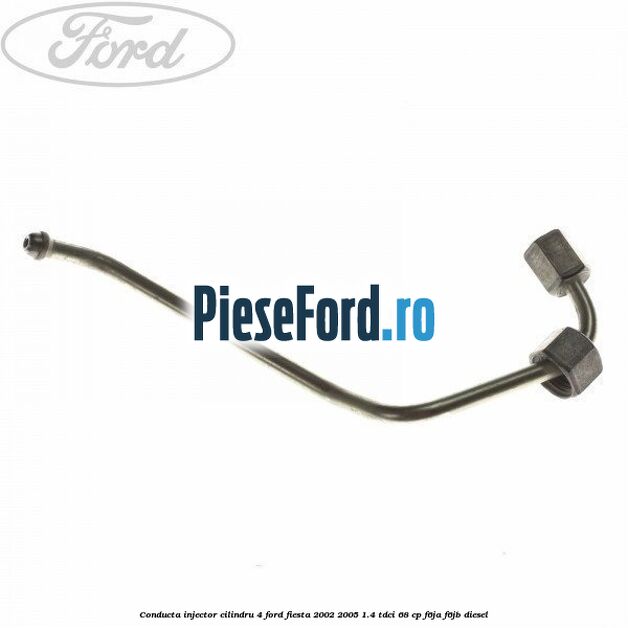 Conducta injector cilindru 4 Ford Fiesta 2002-2005 1.4 TDCi 68 cp F6JA, F6JB diesel