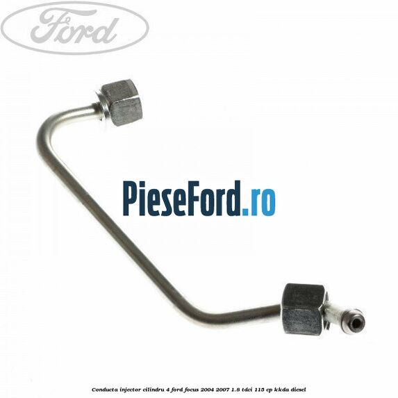 Conducta injector cilindru 4 Ford Focus 2004-2007 1.8 TDCi 115 cp KKDA diesel