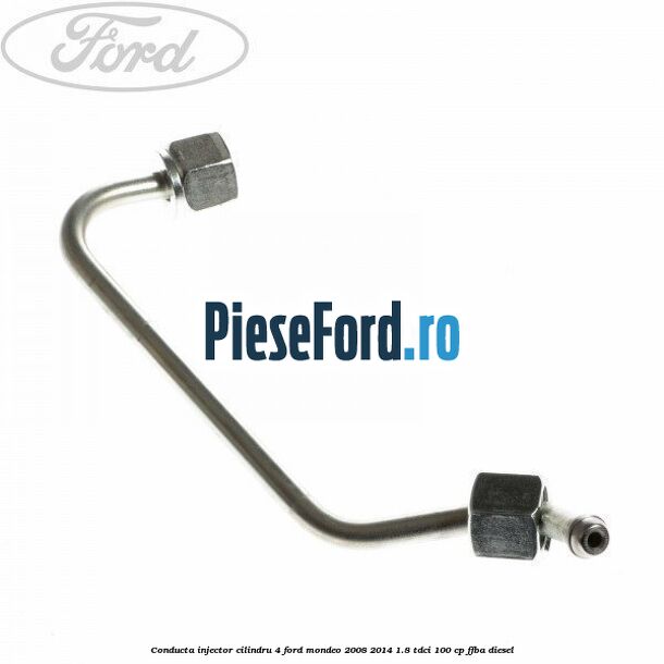 Conducta injector cilindru 4 Ford Mondeo 2008-2014 1.8 TDCi 100 cp FFBA diesel