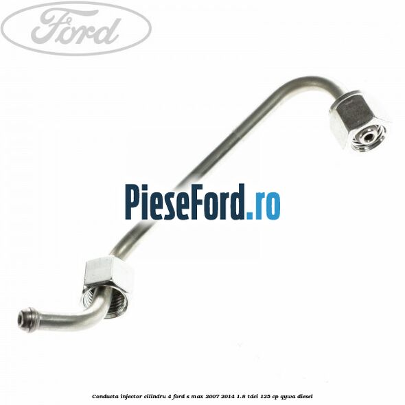 Conducta injector cilindru 4 Ford S-Max 2007-2014 1.8 TDCi 125 cp QYWA diesel