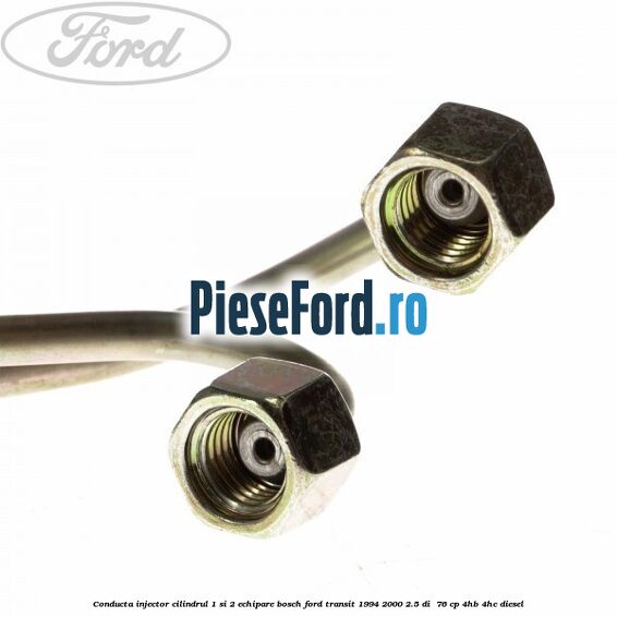Conducta injector cilindrul 1 si 2 echipare Bosch Ford Transit 1994-2000 2.5 DI  76 cp 4HB, 4HC diesel