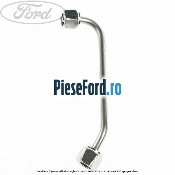 Conducta injector cilindrul 4 Ford Transit 2006-2014 2.2 TDCi RWD 125 cp CYRA diesel