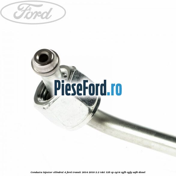 Conducta injector cilindrul 4 Ford Transit 2014-2018 2.2 TDCi 125 cp CY14, CYF5, CYFG, USF6 diesel