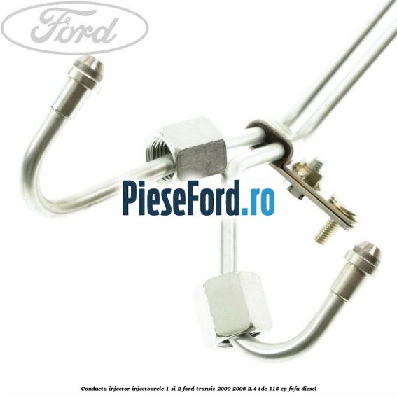 Conducta injector, injectoarele 1 si 2 Ford Transit 2000-2006 2.4 TDE 115 cp FXFA diesel