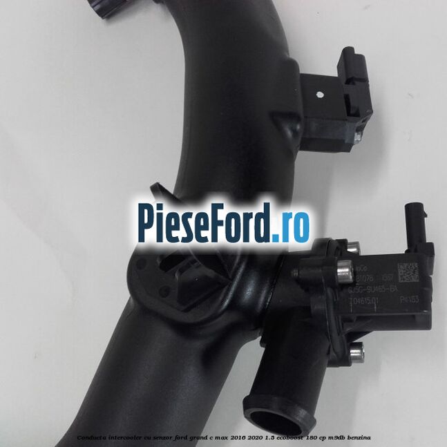 Conducta intercooler cu senzor Ford Grand C-Max 2016-2020 1.5 EcoBoost 180 cp M9DB benzina