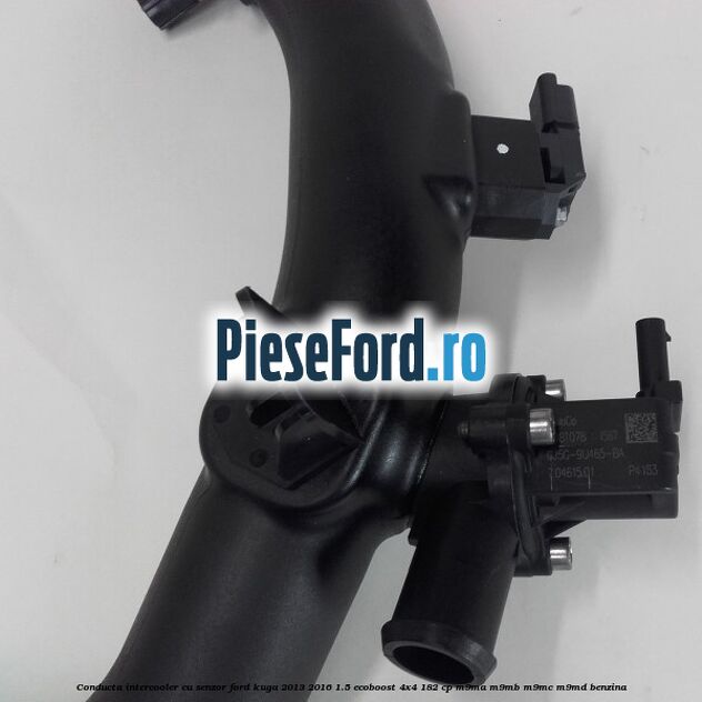Conducta intercooler cu senzor Ford Kuga 2013-2016 1.5 EcoBoost 4x4 182 cp M9MA, M9MB, M9MC, M9MD benzina