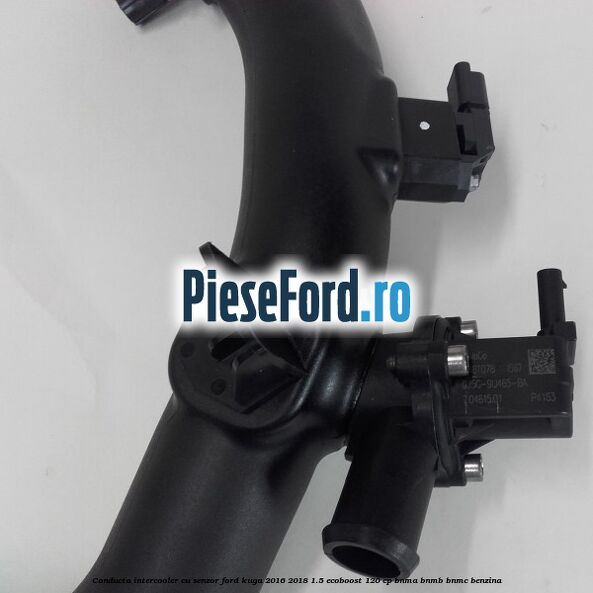 Conducta intercooler cu senzor Ford Kuga 2016-2018 1.5 EcoBoost 120 cp BNMA, BNMB, BNMC benzina
