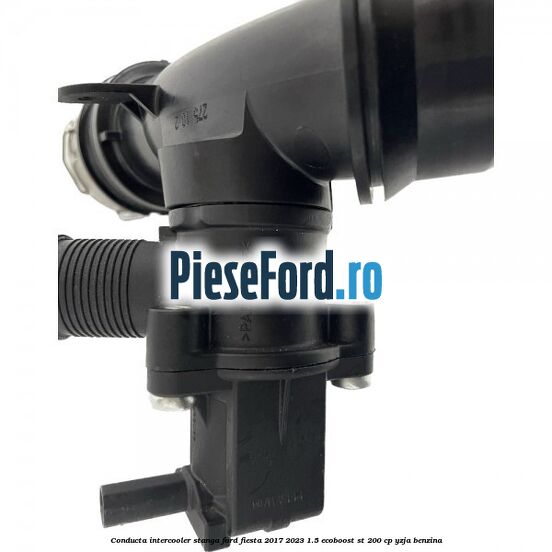 Conducta intercooler stanga Ford Fiesta 2017-2023 1.5 EcoBoost ST 200 cp YZJA benzina