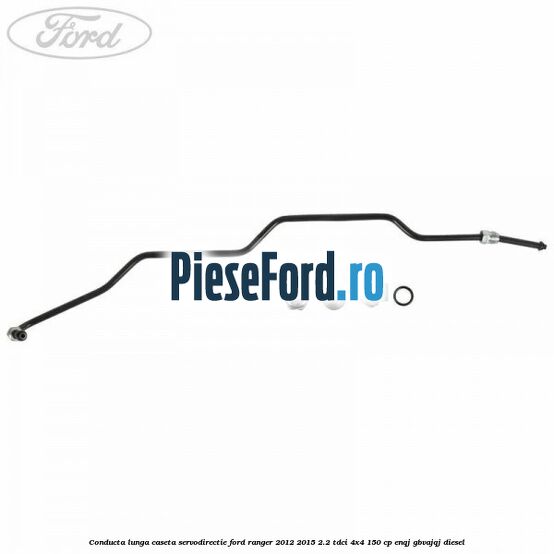 Conducta lunga caseta servodirectie Ford Ranger 2012-2015 2.2 TDCi 4x4 150 cp ENQJ, GBVAJQJ diesel