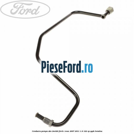 Conducta pompa ABS 2M020 Ford C-Max 2007-2011 1.8 122 cp QQDC benzina