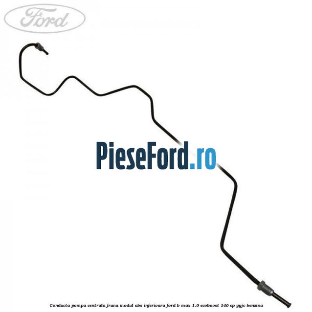Conducta pompa centrala frana modul ABS inferioara Ford B-Max 1.0 EcoBoost 140 cp YYJC benzina