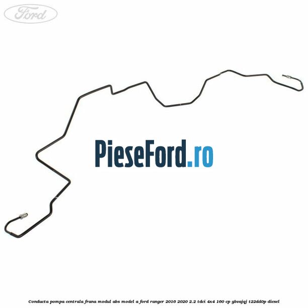 Conducta pompa centrala frana modul ABS model A Ford Ranger 2016-2020 2.2 TDCi 4x4 160 cp GBVAJQJ, T22DD0P diesel