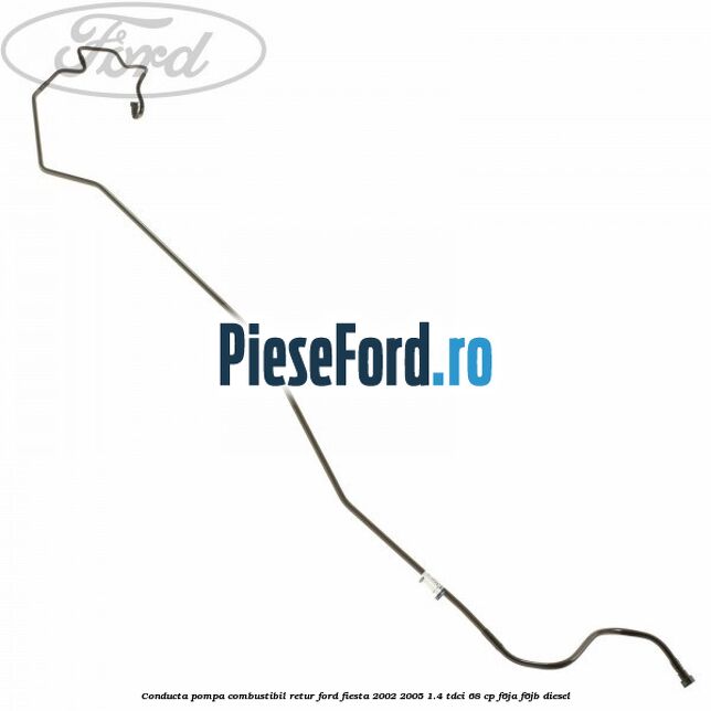 Conducta pompa combustibil retur Ford Fiesta 2002-2005 1.4 TDCi 68 cp Conducta pompa combustibil retur Ford Fiesta 2002-2005 1.4 TDCi 68 cp F6JA, F6JB diesel