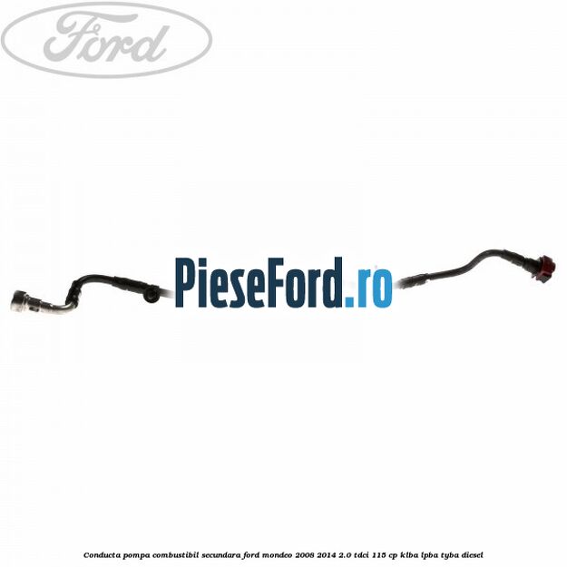 Conducta pompa combustibil secundara Ford Mondeo 2008-2014 2.0 TDCi 115 cp KLBA, LPBA, TYBA diesel