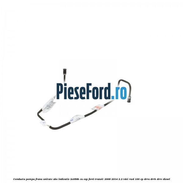 Conducta pompa frana unitate ABS indicativ 2C058B cu ESP Ford Transit 2006-2014 2.2 TDCi RWD 100 cp DRRA, DRRB, DRRC diesel