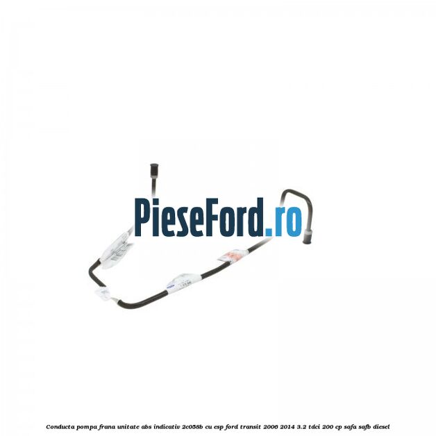 Conducta pompa frana unitate ABS indicativ 2C058B cu ESP Ford Transit 2006-2014 3.2 TDCi 200 cp SAFA, SAFB diesel
