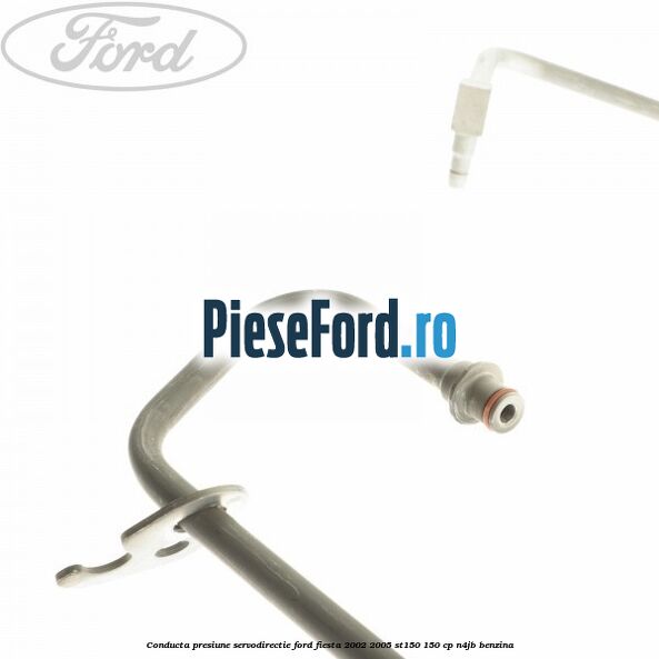 Conducta presiune servodirectie Ford Fiesta 2002-2005 ST150 150 cp N4JB benzina