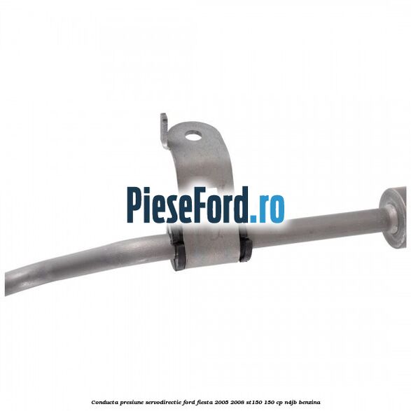 Conducta presiune servodirectie Ford Fiesta 2005-2008 ST150 150 cp N4JB benzina