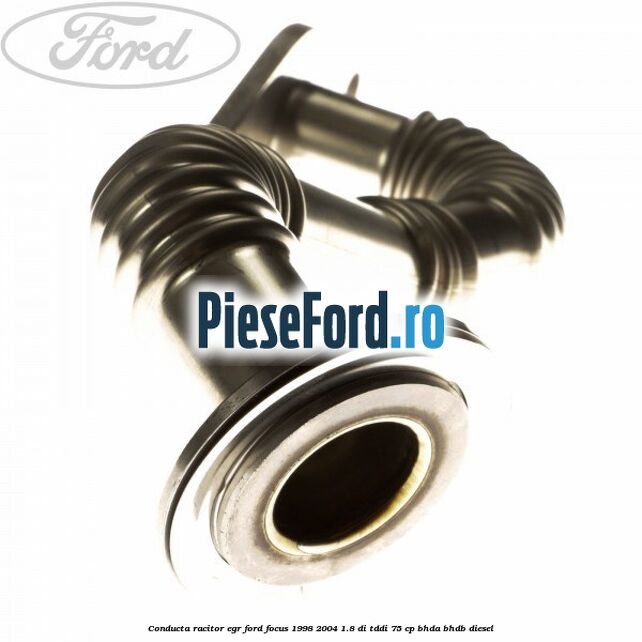 Conducta racitor EGR Ford Focus 1998-2004 1.8 DI/TDDi 75 cp BHDA, BHDB diesel