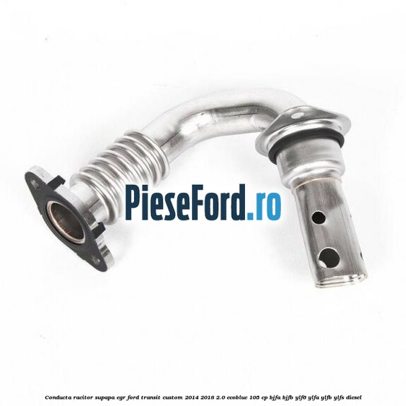 Conducta racitor supapa EGR Ford Transit Custom 2014-2018 2.0 EcoBlue 105 cp Conducta racitor supapa EGR Ford Transit Custom 2014-2018 2.0 EcoBlue 105 cp BJFA, BJFB, YLF6, YLFA, YLFB, YLFS diesel