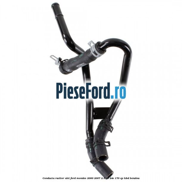 Conducta racitor ulei Ford Mondeo 2000-2007 2.5 V6 24V 170 cp Conducta racitor ulei Ford Mondeo 2000-2007 2.5 V6 24V 170 cp LCBD benzina