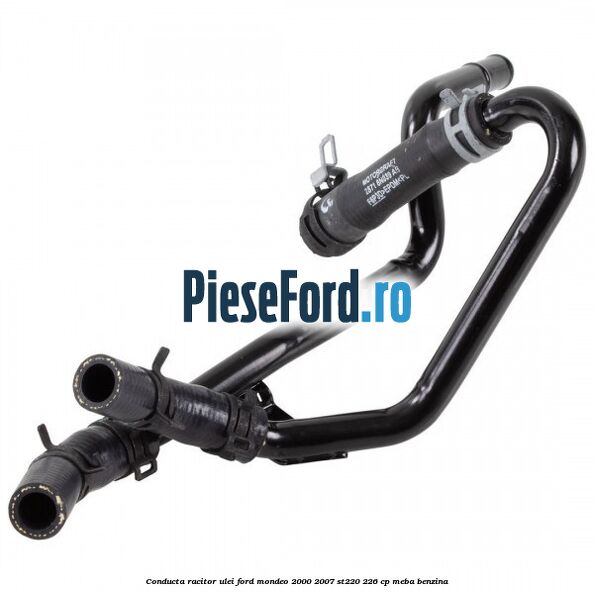 Conducta racitor ulei Ford Mondeo 2000-2007 ST220 226 cp MEBA benzina