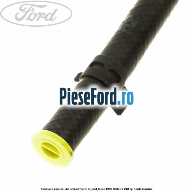 Conducta racitor ulei servodirectie RS Ford Focus 1998-2004 RS 215 cp HMDA benzina