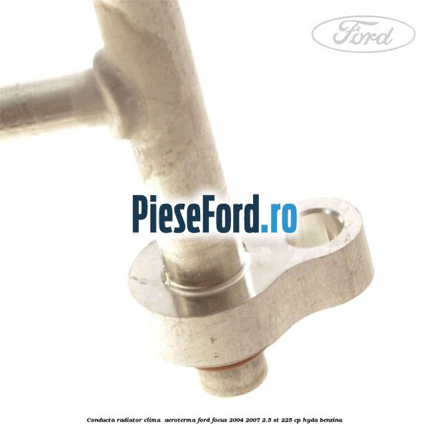 Conducta radiator clima , aeroterma Ford Focus 2004-2007 2.5 ST 225 cp Conducta radiator clima , aeroterma Ford Focus 2004-2007 2.5 ST 225 cp HYDA benzina