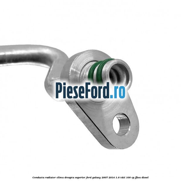 Conducta radiator clima dreapta superior Ford Galaxy 2007-2014 1.8 TDCi 100 cp Conducta radiator clima dreapta superior Ford Galaxy 2007-2014 1.8 TDCi 100 cp FFWA diesel