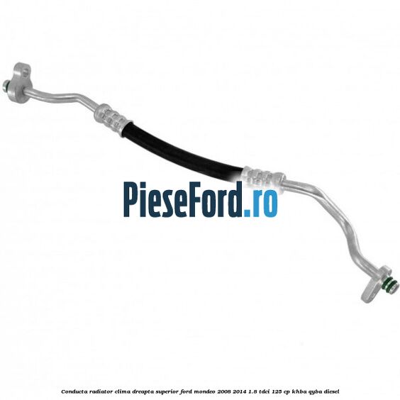 Conducta radiator clima dreapta superior Ford Mondeo 2008-2014 1.8 TDCi 125 cp KHBA, QYBA diesel