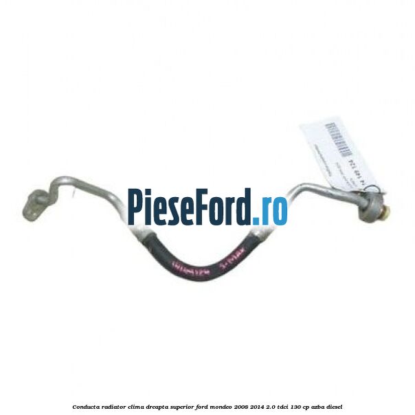 Conducta radiator clima dreapta superior Ford Mondeo 2008-2014 2.0 TDCi 130 cp AZBA diesel
