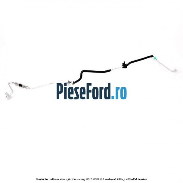 Conducta radiator clima Ford Mustang 2018-2022 2.3 EcoBoost 290 cp C23HD0D benzina